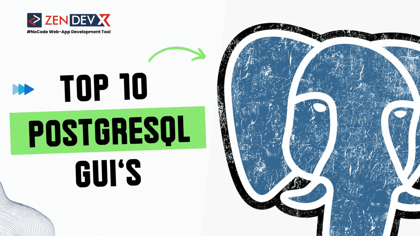 Top 10 PostgreSQL GUIs 2024