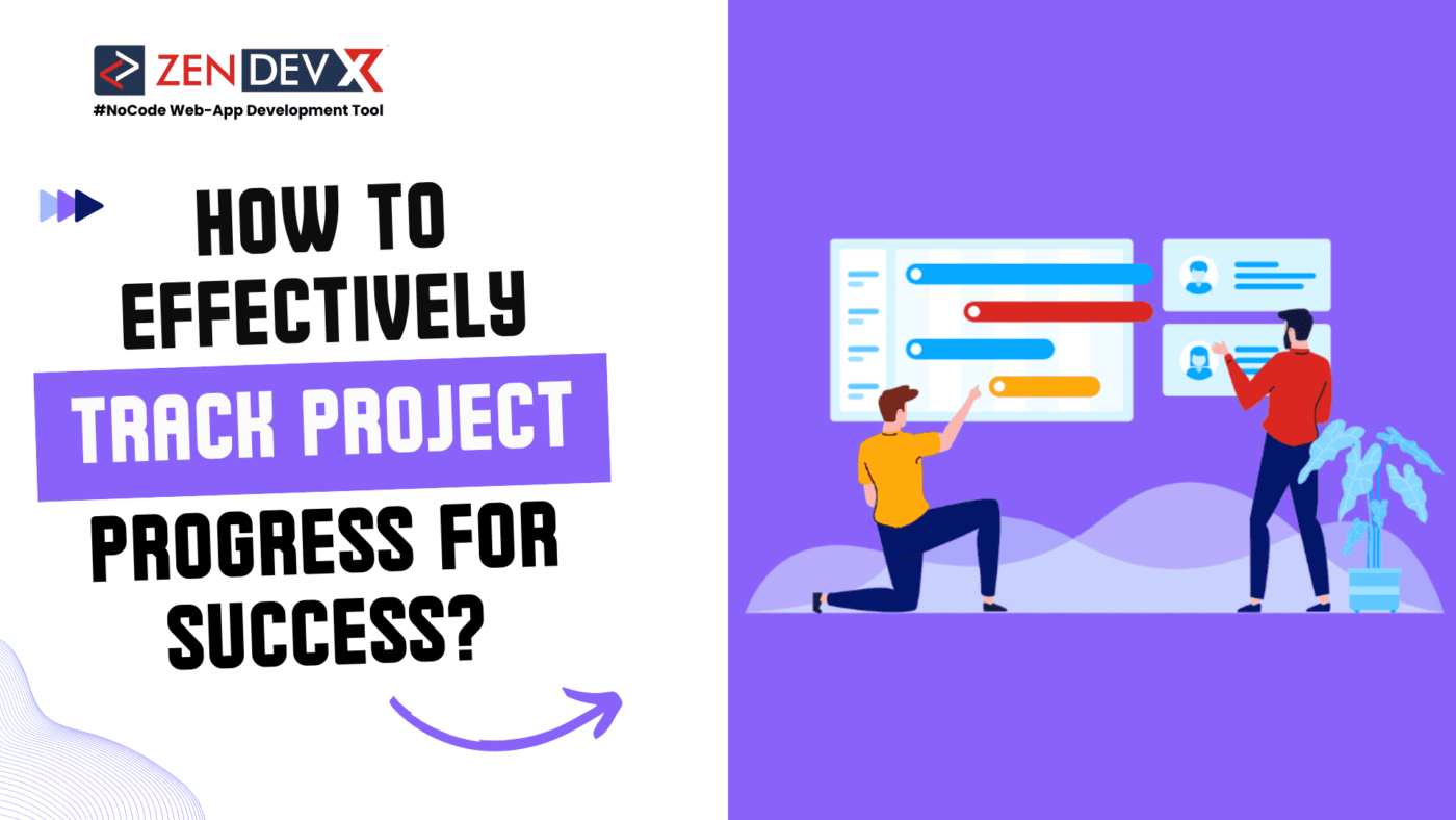 How to Effectively Track Project Progress for Success?