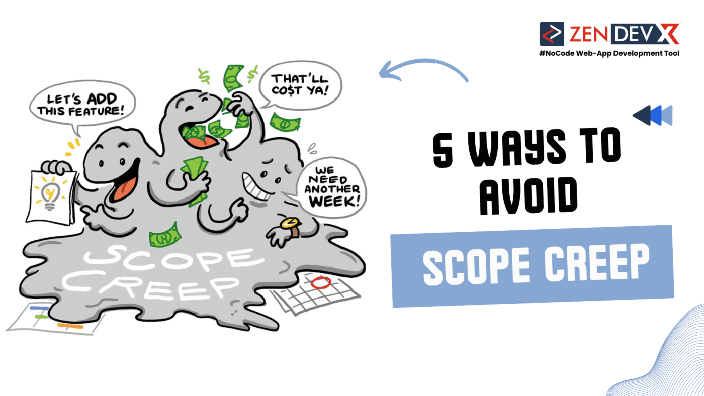 What is Scope Creep in Project Management? Causes and 5 Ways to Avoid it