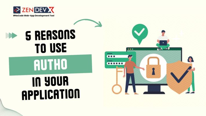 5 Reasons To Use Autho For Authentication In Your Application