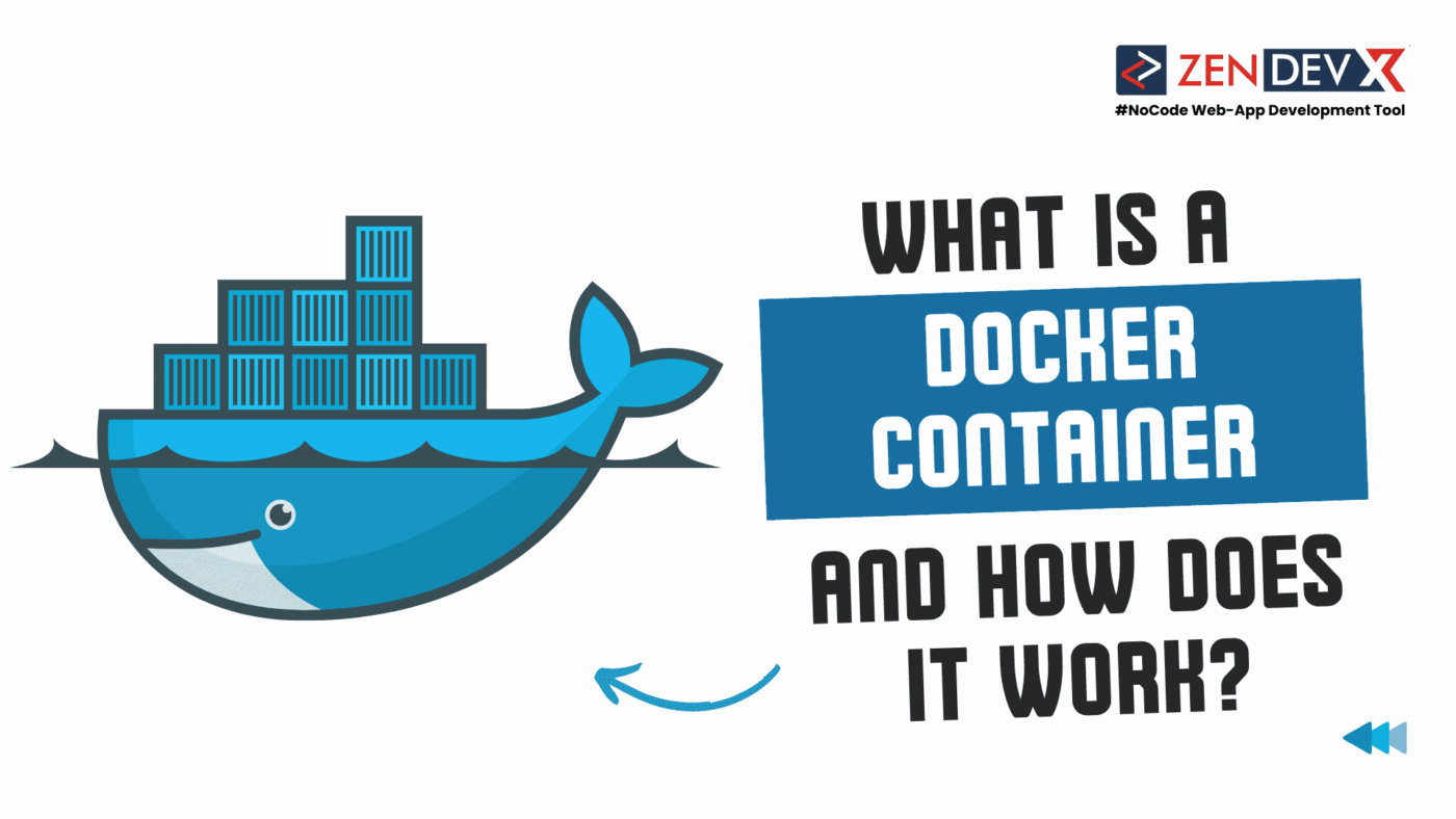 What Is A Docker Container And How Does It Work?