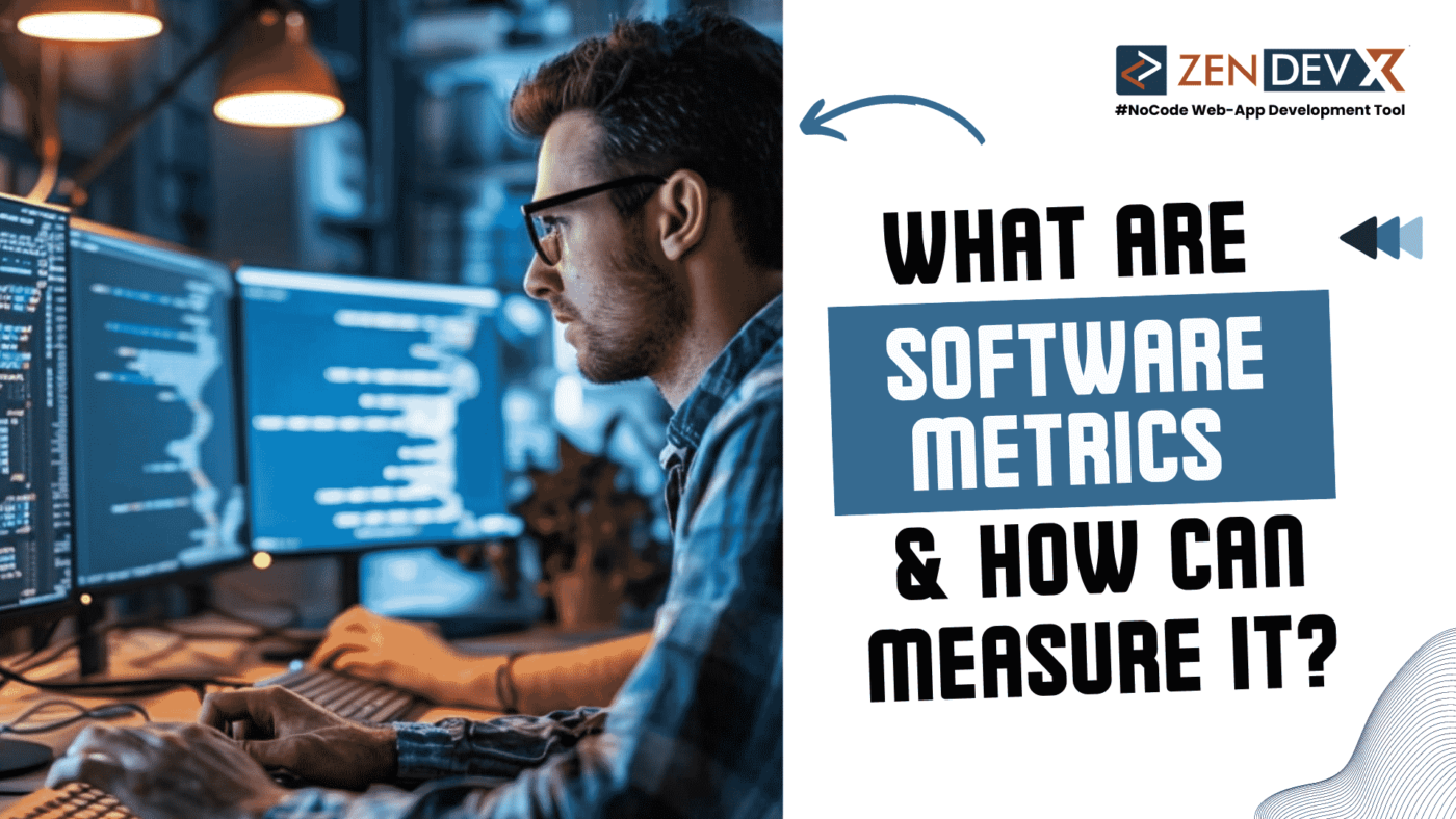 What Are Software Metrics? How Can I Measure These Metrics?