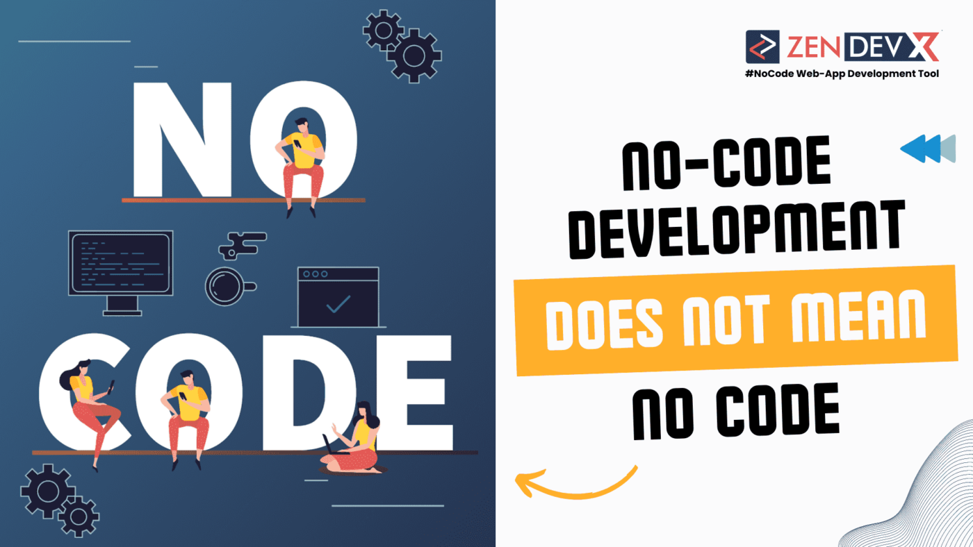 No Code Development Doesn’t Mean No Code