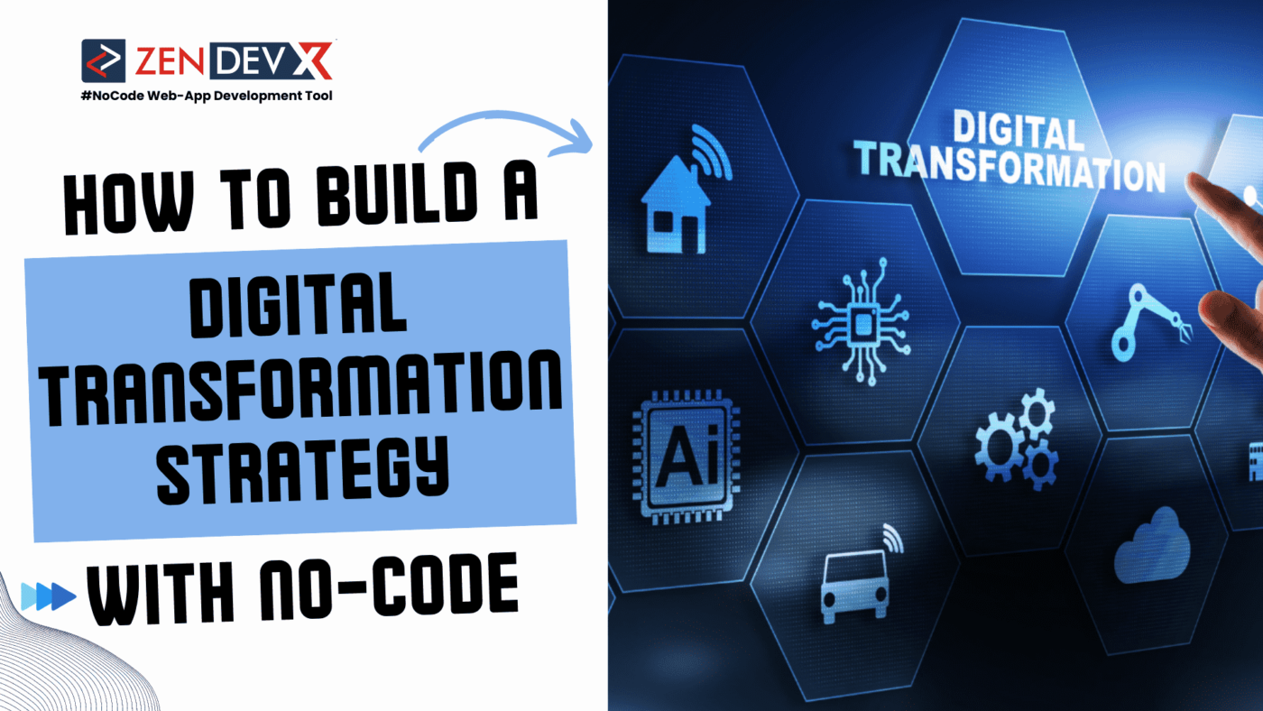 How to Build a Digital Transformation Strategy with No-Code