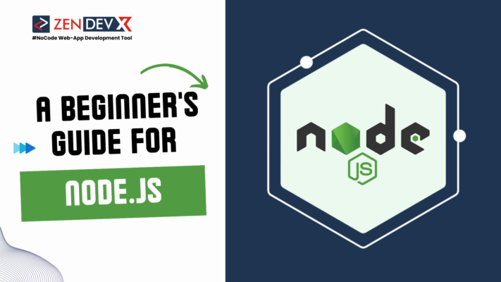 Getting Started with Node.js: A Beginner’s Guide – ZenDevX Blog