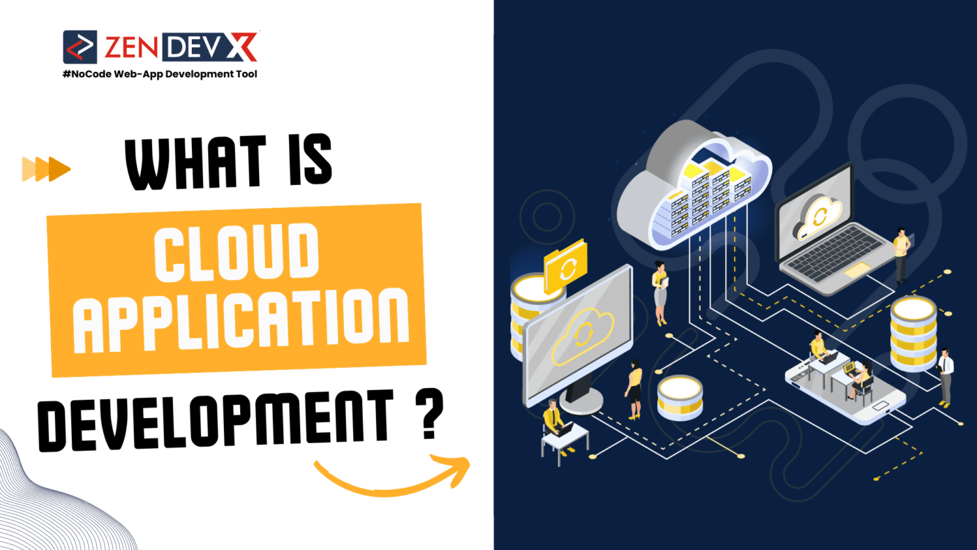 What Is Cloud Application Development ?