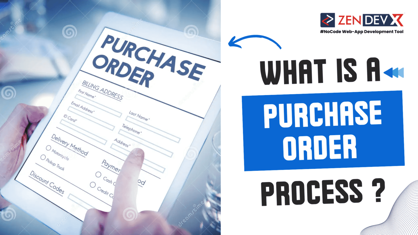 What Is A Purchase Order Process ?