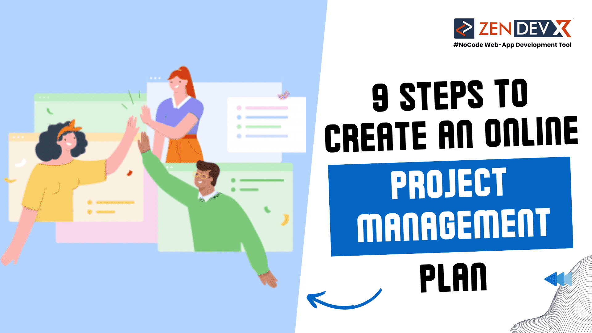 9 Simple Steps to Create a Project Management Plan Online – ZenDevX Blog