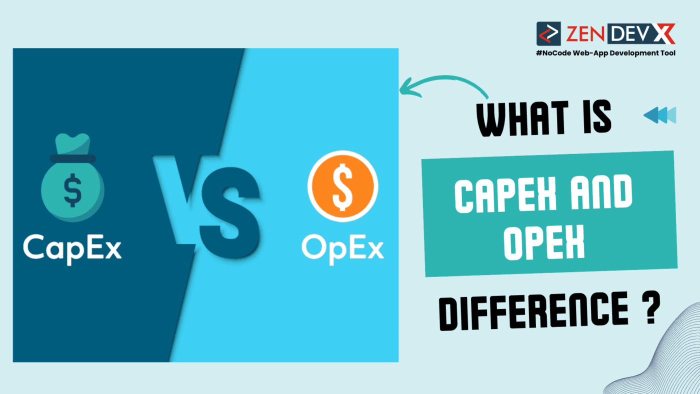 what is CapEX And OpEX Difference ?a