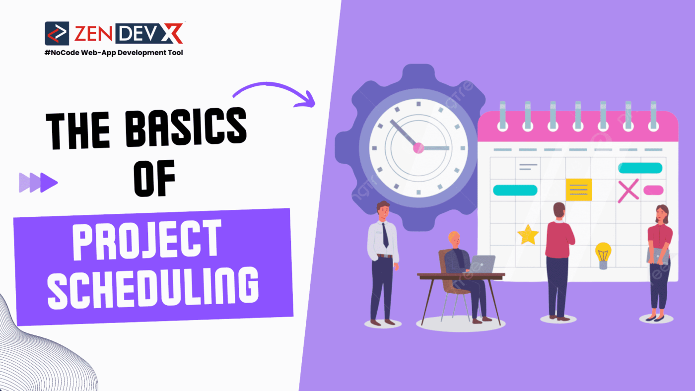 The Basics Of Project Scheduling