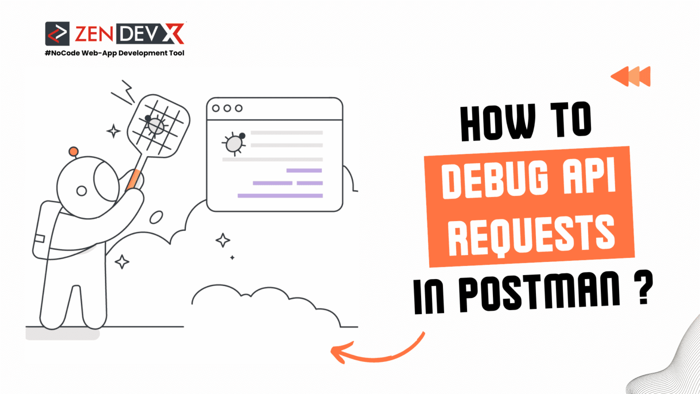 How to Debug API Requests in Postman ?