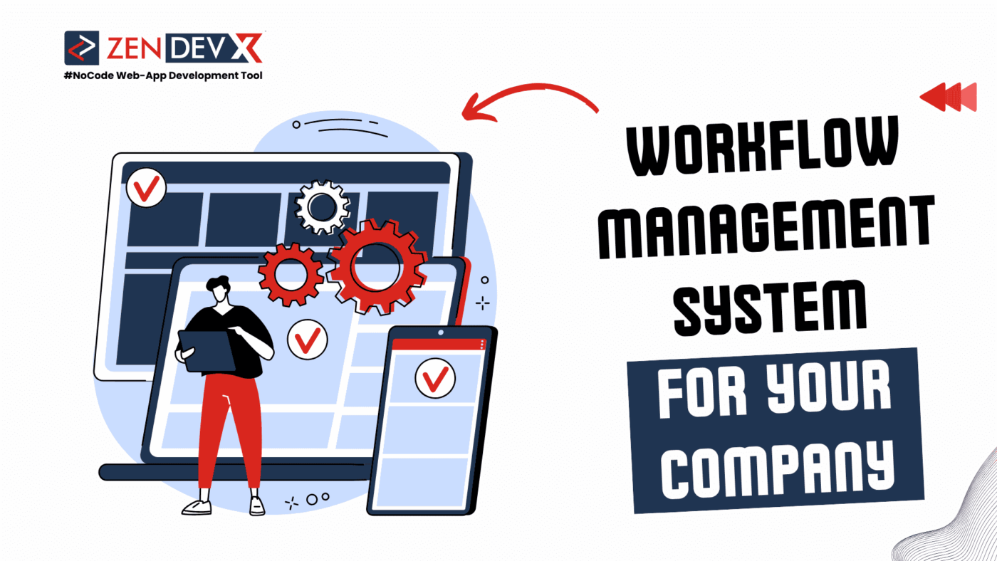 Selecting a Workflow Management System for Your Company