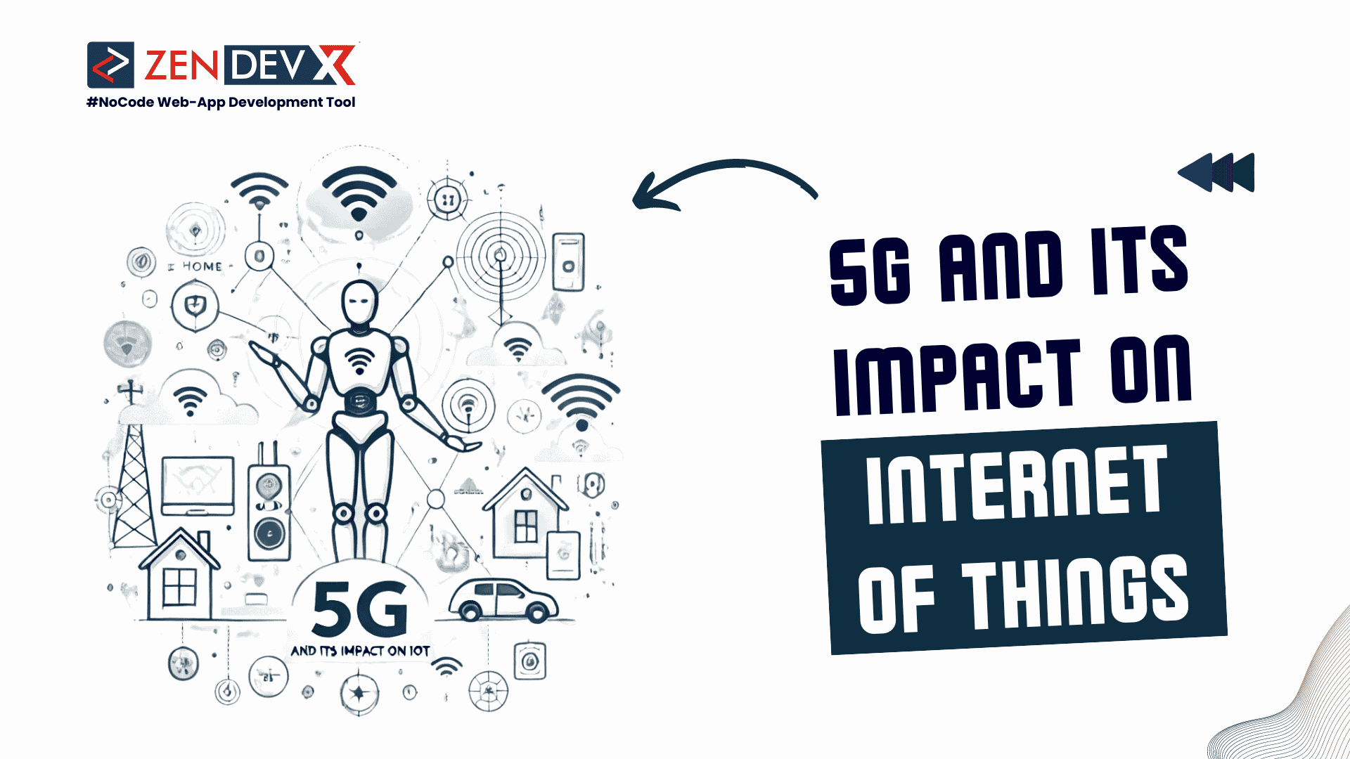 5G and Its Impact on The Internet of Things – ZenDevX Blog